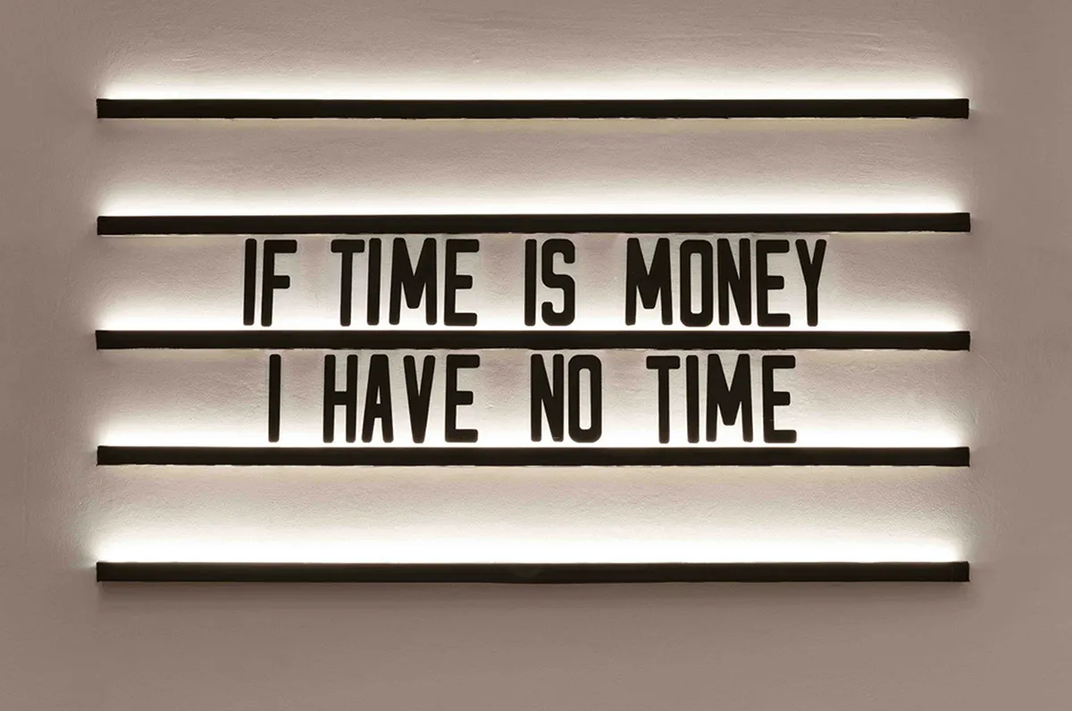 if time is money i have no time by olivia steele